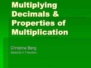Multiplying Decimals &amp; Properties of Multiplication