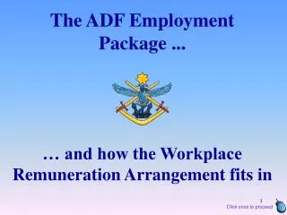 The ADF Employment Package ...