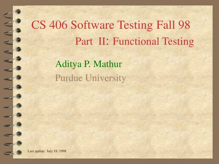 cs 406 software testing fall 98 part ii functional testing