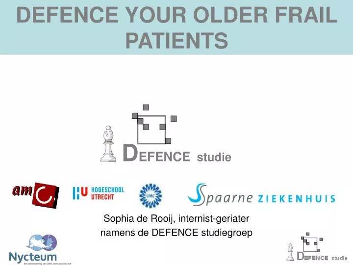 defence your older frail patients