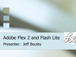 Adobe Flex 2 and Flash Lite