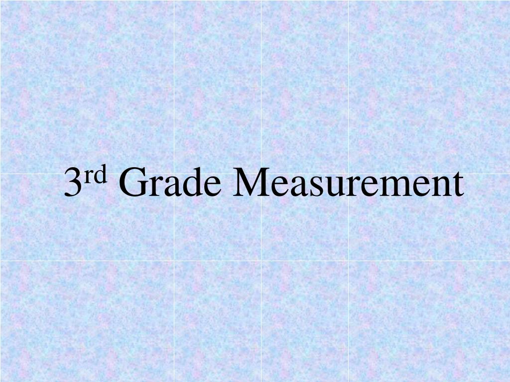 PPT - 3 rd Grade Measurement PowerPoint Presentation, free download ...