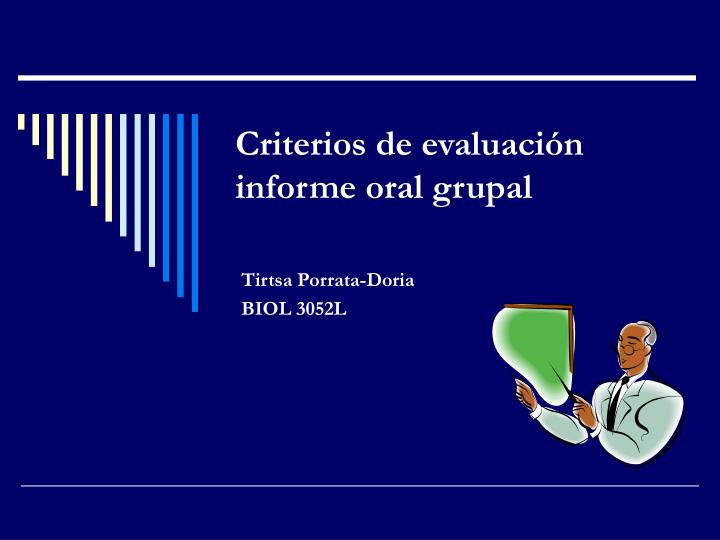 criterios de evaluaci n informe oral grupal