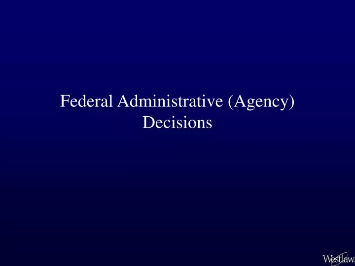 federal administrative agency decisions