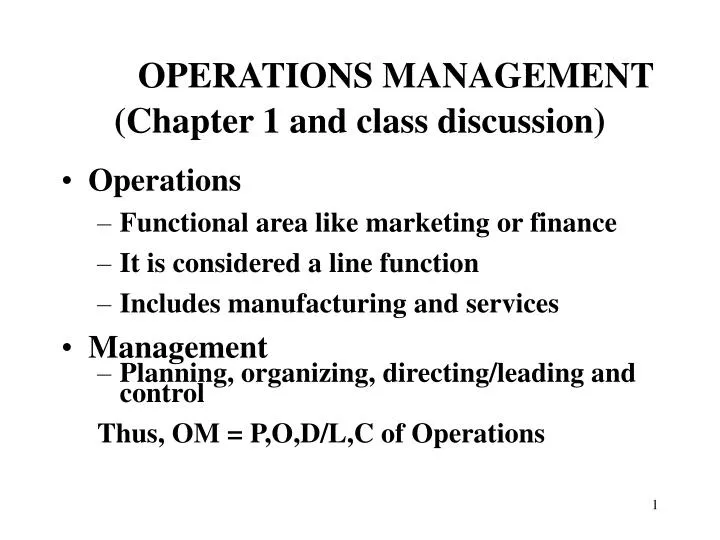 operations management chapter 1 and class discussion