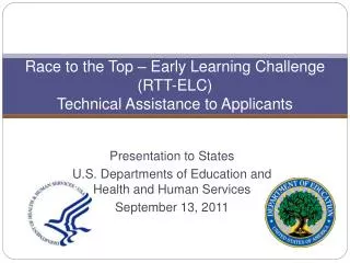 Race to the Top – Early Learning Challenge (RTT-ELC) Technical Assistance to Applicants