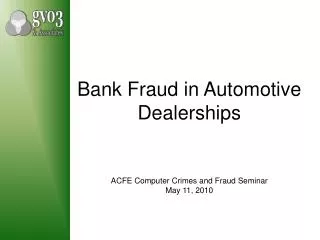 Bank Fraud in Automotive Dealerships