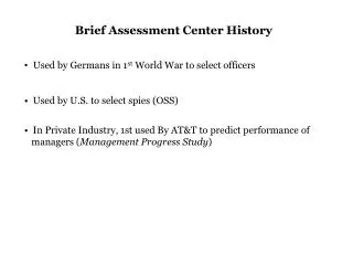 Brief Assessment Center History
