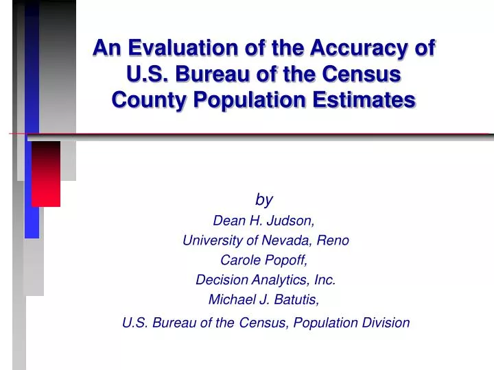 an evaluation of the accuracy of u s bureau of the census county population estimates
