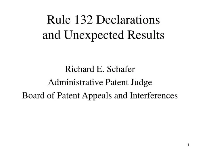 rule 132 declarations and unexpected results
