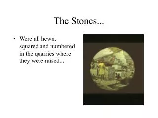 The Stones...