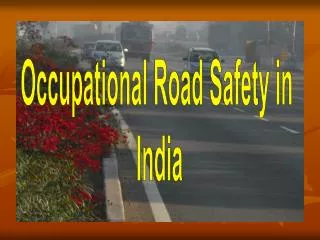 Occupational Road Safety in India