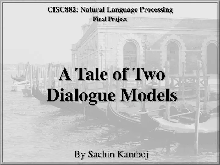 a tale of two dialogue models