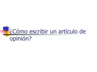 c mo escribir un art culo de opini n