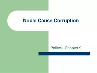 Noble Cause Corruption