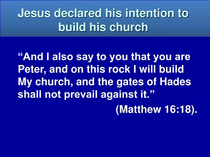jesus declared his intention to build his church