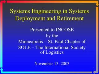 Systems Engineering in Systems Deployment and Retirement