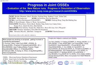 OSSEs: Observing Systems Simulation Experiments JCSDA: Joint Center for Satellite Data Assimilation SWA: Simpson We