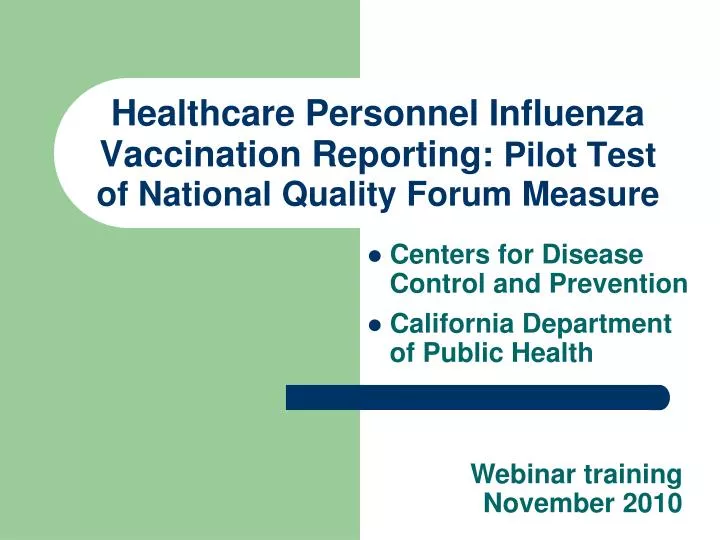 healthcare personnel influenza vaccination reporting pilot test of national quality forum measure