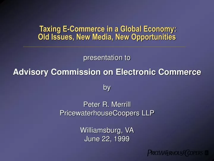 taxing e commerce in a global economy old issues new media new opportunities