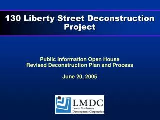 130 Liberty Street Deconstruction Project