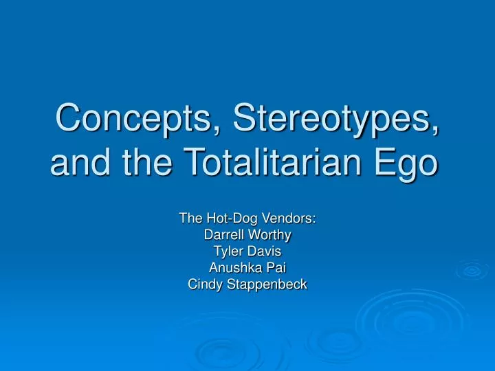 concepts stereotypes and the totalitarian ego