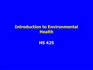 Introduction to Environmental Health
