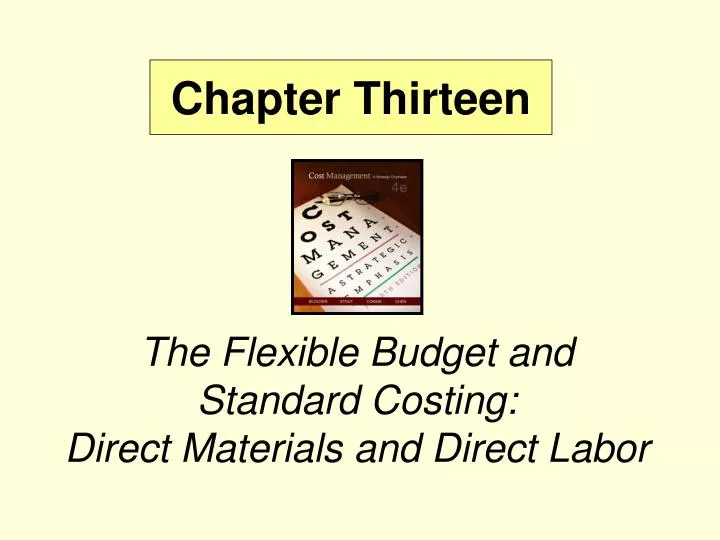 the flexible budget and standard costing direct materials and direct labor