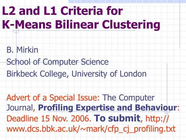 l2 and l1 criteria for k means bilinear clustering