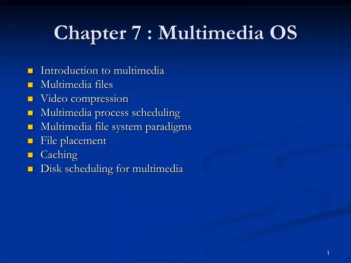 chapter 7 multimedia os