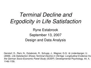 Terminal Decline and Ergodicity in Life Satisfaction