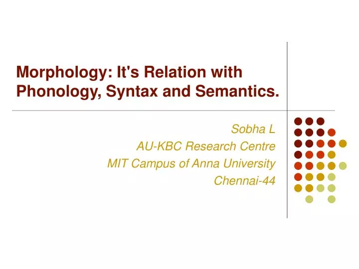 morphology it s relation with phonology syntax and semantics