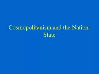 Cosmopolitanism and the Nation-State