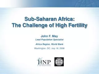 Sub-Saharan Africa: The Challenge of High Fertility