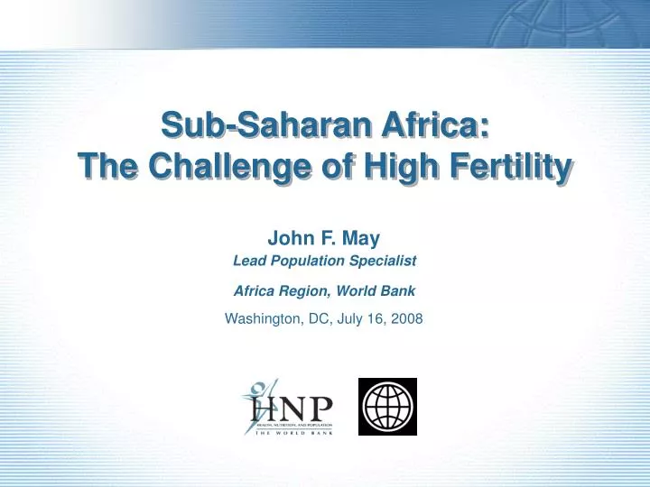 sub saharan africa the challenge of high fertility