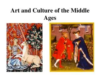 Art and Culture of the Middle Ages
