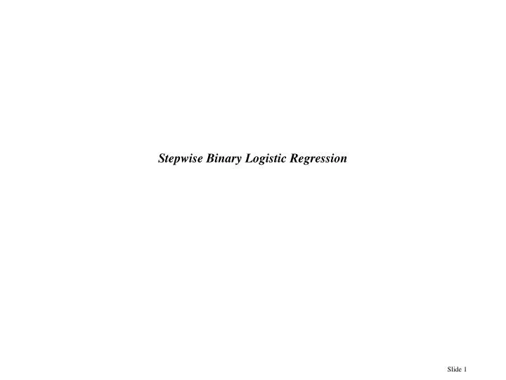 stepwise binary logistic regression