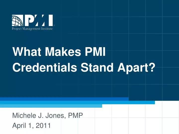 what makes pmi credentials stand apart