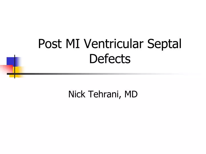 post mi ventricular septal defects