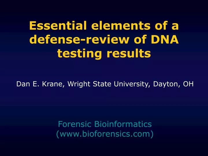 essential elements of a defense review of dna testing results