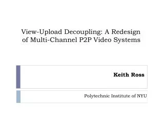 View-Upload Decoupling: A Redesign of Multi-Channel P2P Video Systems