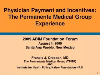 Physician Payment and Incentives: The Permanente Medical Group Experience