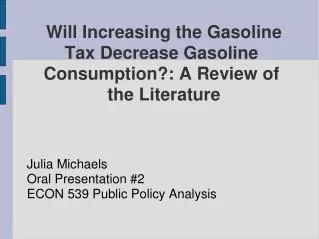 Will Increasing the Gasoline Tax Decrease Gasoline Consumption?: A Review of the Literature