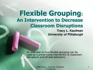 Flexible Grouping : An Intervention to Decrease Classroom Disruptions