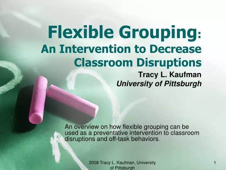 flexible grouping an intervention to decrease classroom disruptions