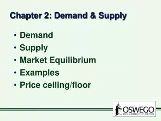 Chapter 2: Demand &amp; Supply