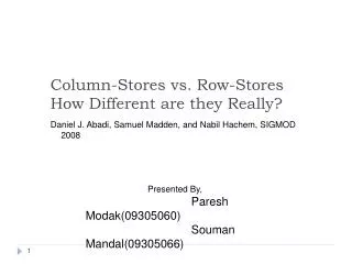 Column-Stores vs. Row-Stores How Different are they Really?