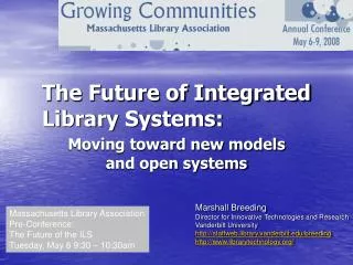 The Future of Integrated Library Systems: