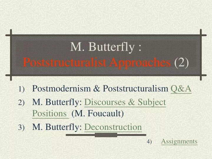 m butterfly poststructuralist approaches 2