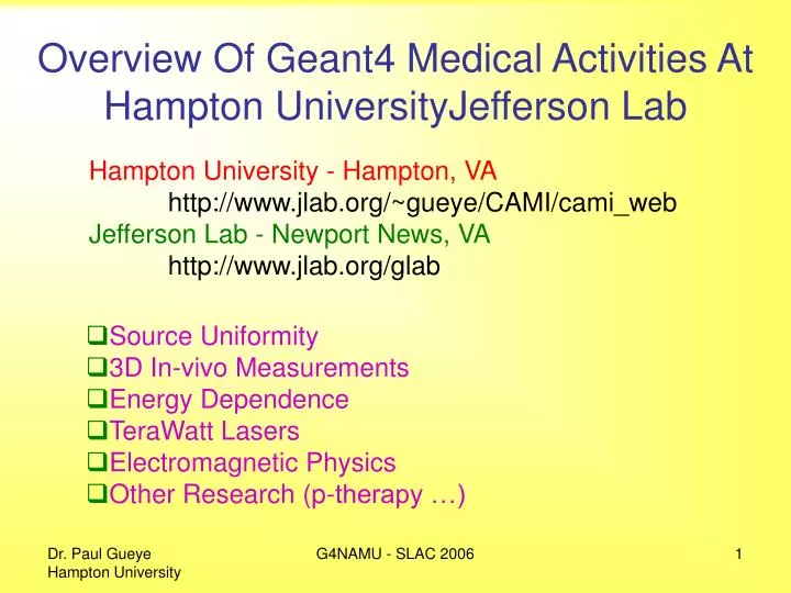 overview of geant4 medical activities at hampton universityjefferson lab